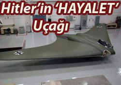 HİTLER İN HAYALET UÇAĞI